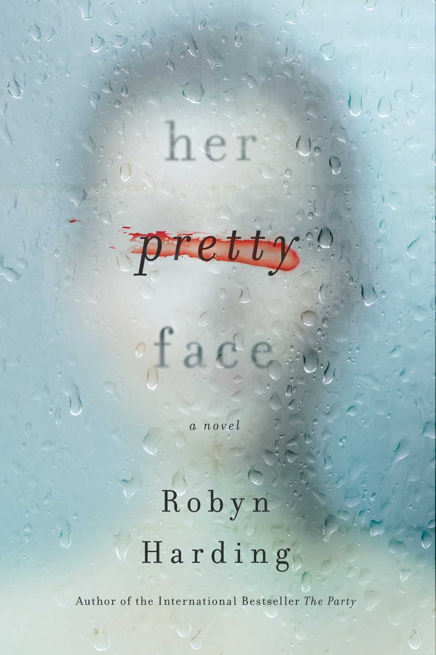 [EPUB] Her Pretty Face by Robyn Harding