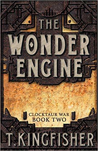 [EPUB] Clocktaur War #2 The Wonder Engine by T. Kingfisher