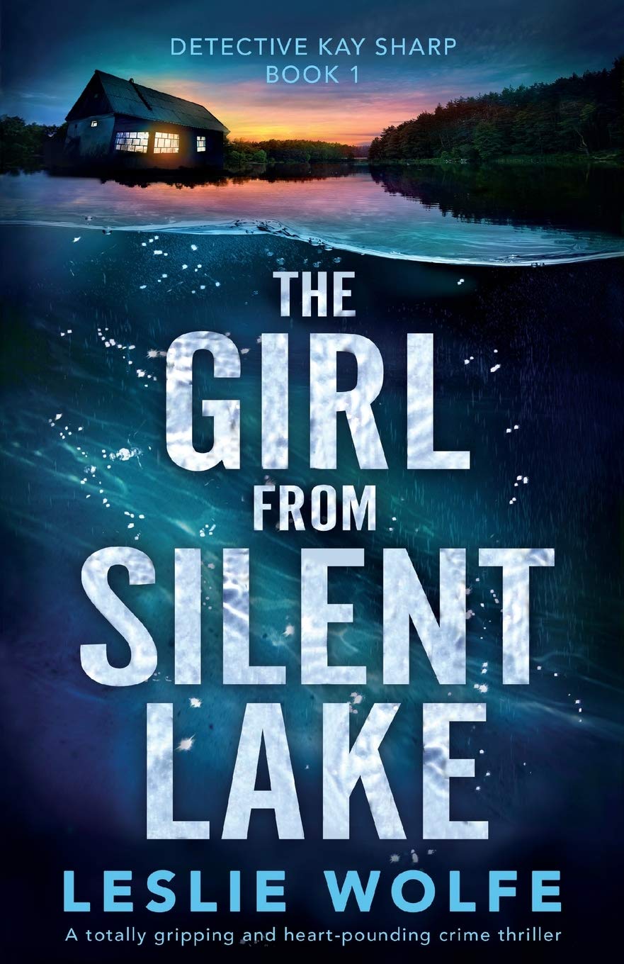 [EPUB] Detective Kay Sharp #1 The Girl from Silent Lake by Leslie Wolfe