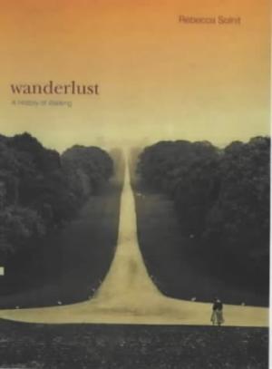 [EPUB] Wanderlust: A History of Walking by Rebecca Solnit