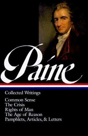 [EPUB] Collected Writings: Common Sense / The Crisis / Rights of Man / The Age of Reason / Pamphlets, Articles, and Letters by Thomas Paine ,  Eric Foner  (Editor)