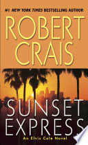 [EPUB] Elvis Cole and Joe Pike #6 Sunset Express by Robert Crais