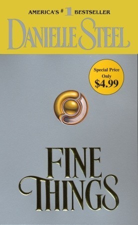 [EPUB] Fine Things by Danielle Steel