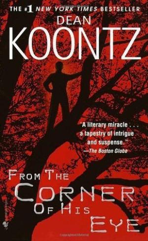 [EPUB] From the Corner of His Eye by Dean Koontz