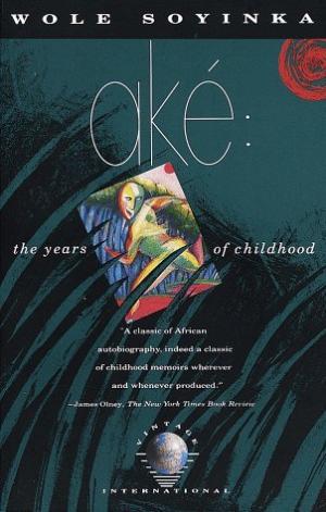 [EPUB] Aké: The Years of Childhood by Wole Soyinka