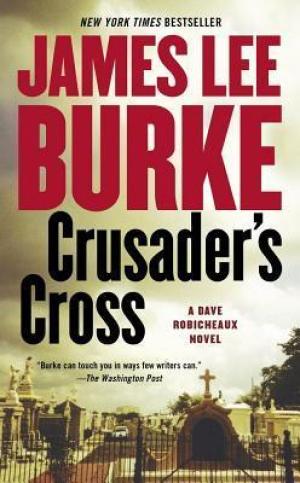 [EPUB] Dave Robicheaux #14 Crusader's Cross by James Lee Burke