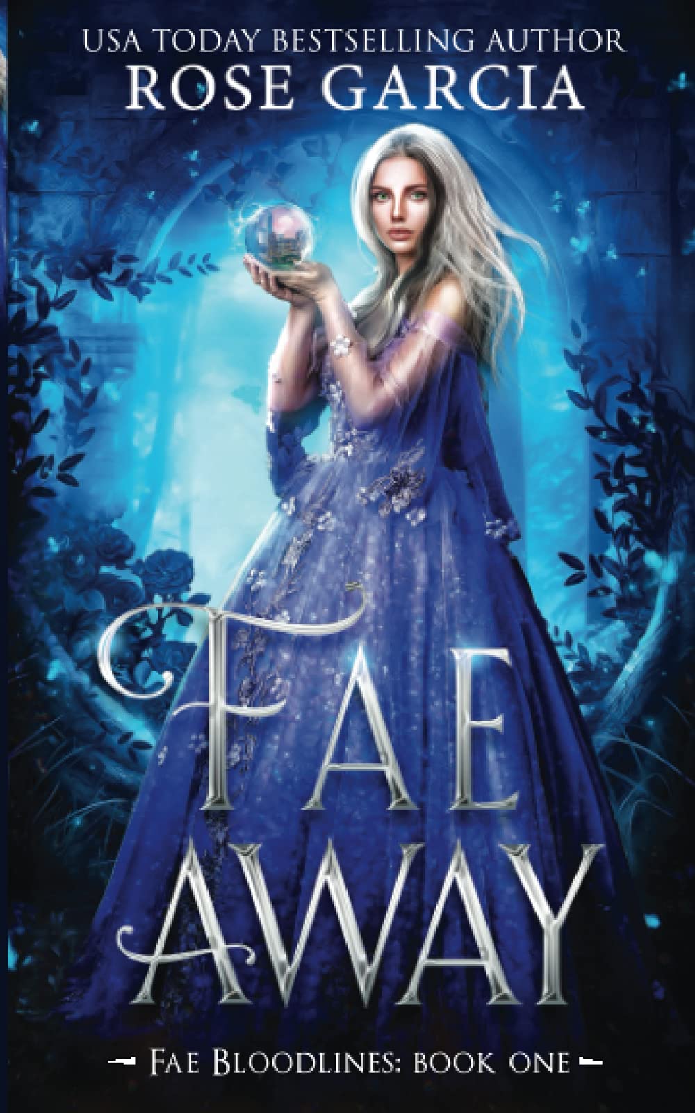 [EPUB] Fae Bloodlines #1 Fae Away by Rose Garcia