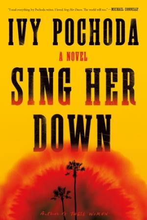 [EPUB] Sing Her Down by Ivy Pochoda