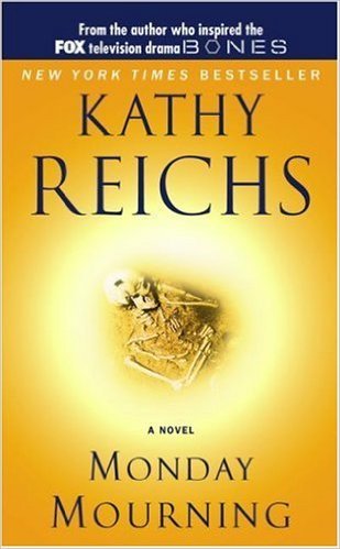 [EPUB] Temperance Brennan #7 Monday Mourning by Kathy Reichs