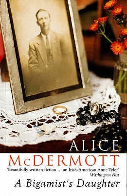 [EPUB] A Bigamist's Daughter by Alice McDermott