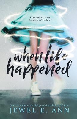 [EPUB] When Life Happened by Jewel E. Ann