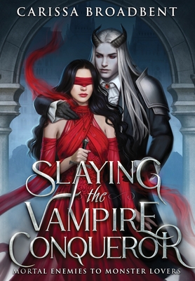 [EPUB] Crowns of Nyaxia Slaying the Vampire Conqueror by Carissa Broadbent