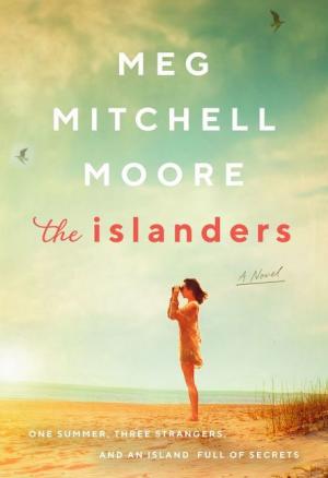 [EPUB] The Islanders by Meg Mitchell Moore